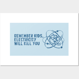 electricity will kill you Posters and Art